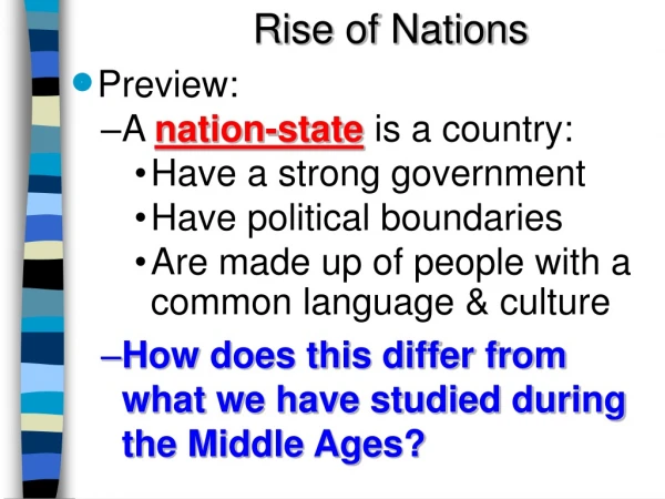Rise of Nations Preview:  A  nation-state  is a country: Have a strong government