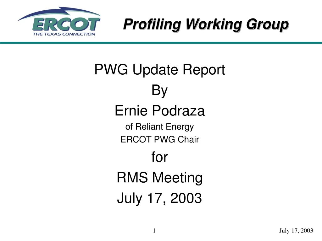 pwg update report by ernie podraza of reliant