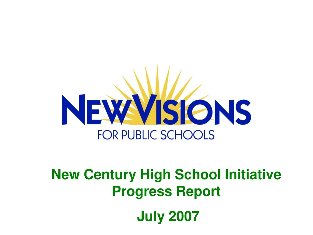 new century high school initiative progress