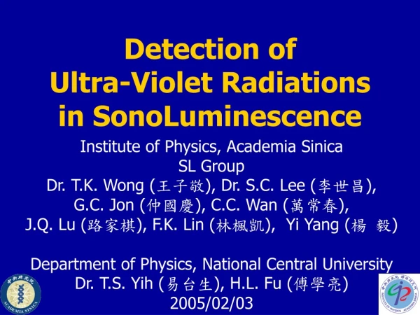 Detection of  Ultra-Violet Radiations  in SonoLuminescence