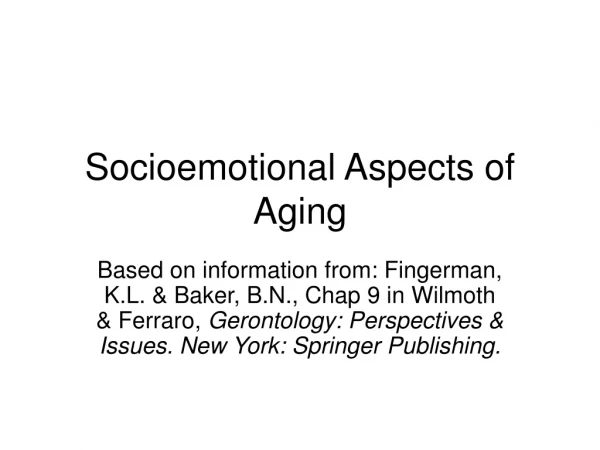 Socioemotional Aspects of Aging
