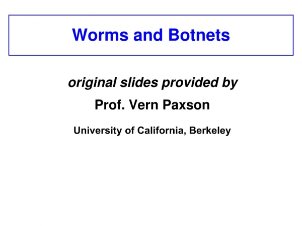 Worms and Botnets