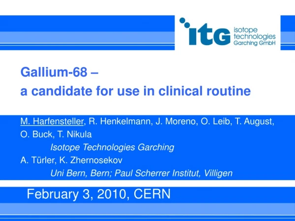 Gallium-68 –  a candidate for use in clinical routine