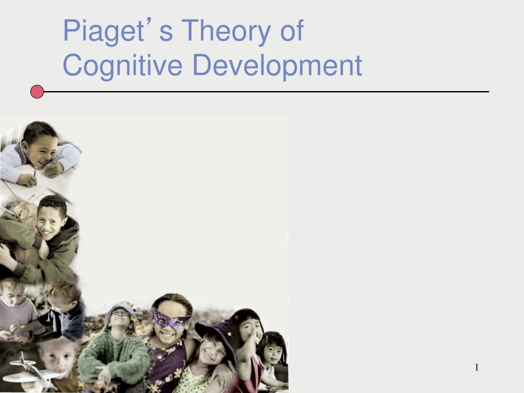 PPT Piaget s Theory of Cognitive Development PowerPoint