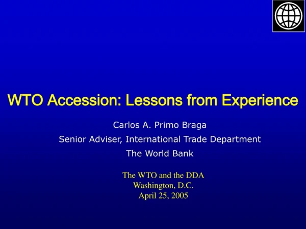 WTO Accession: Lessons from Experience