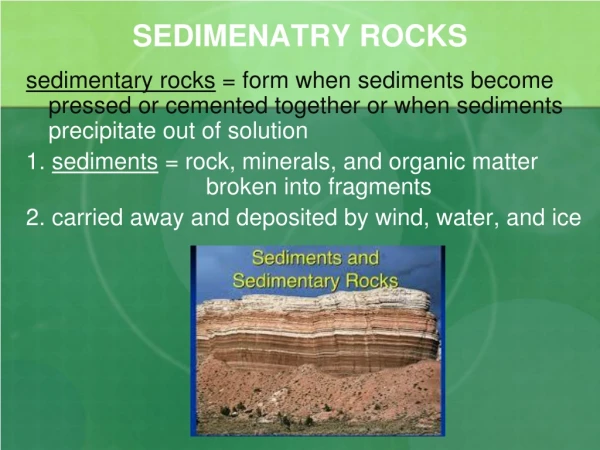 SEDIMENATRY ROCKS