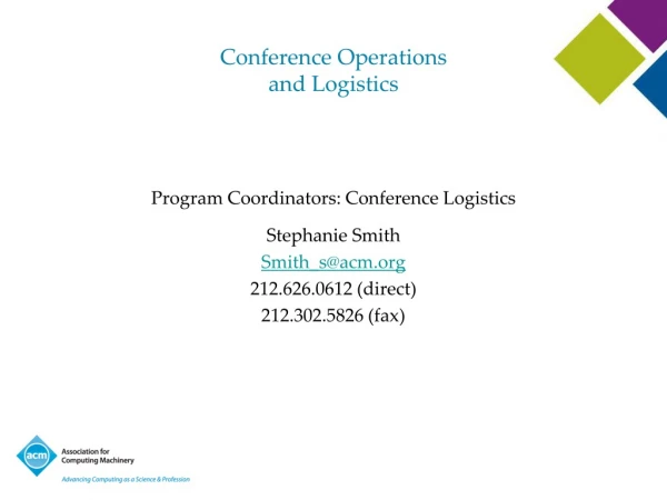 Conference Operations  and Logistics