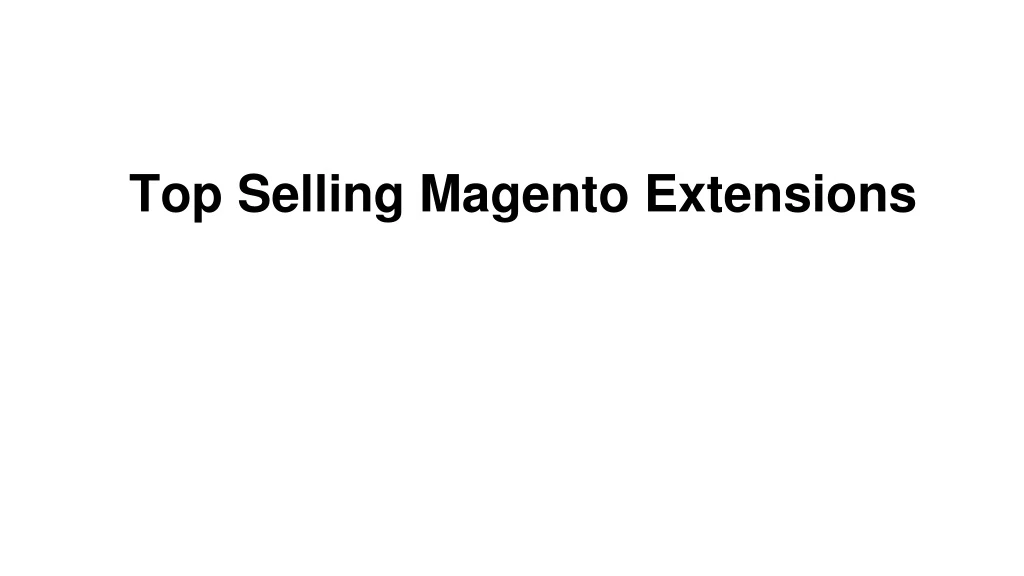 top selling magento extensions