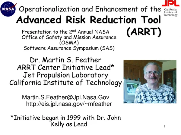 Operationalization and Enhancement of the Advanced Risk Reduction Tool (ARRT)