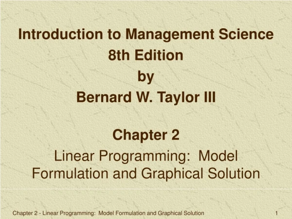 Chapter 2 Linear Programming:  Model Formulation and Graphical Solution
