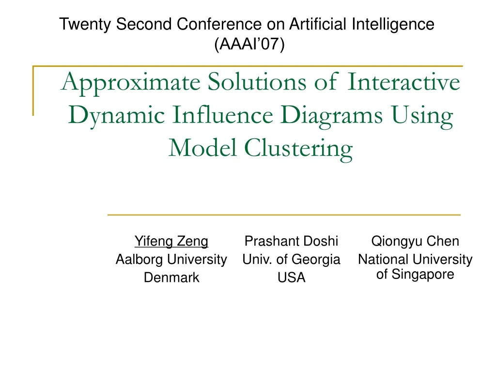 approximate solutions of interactive dynamic influence diagrams using model clustering