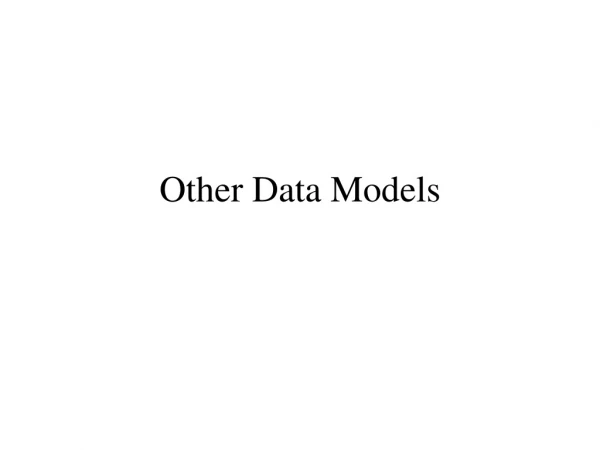 Other Data Models