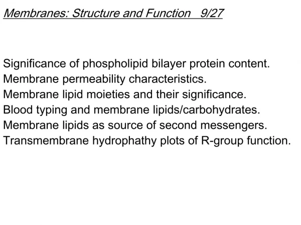 Membranes: Structure and Function   9/27