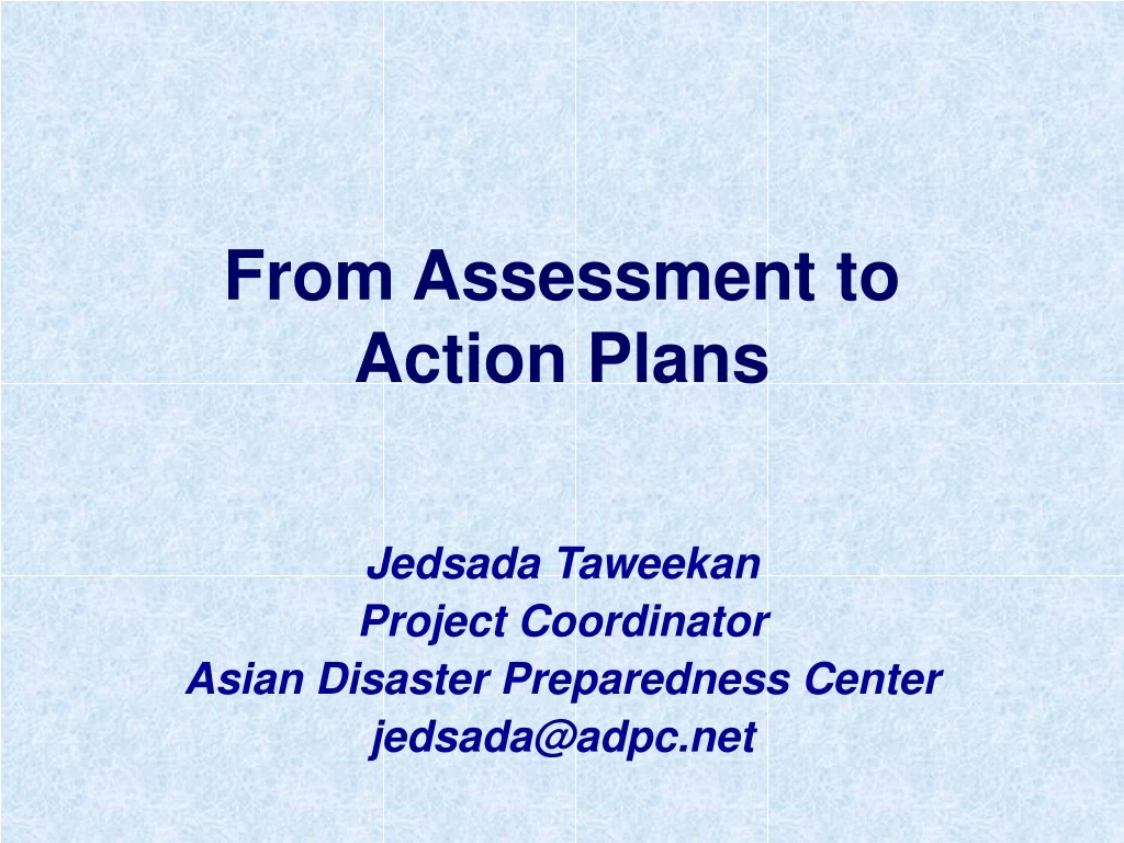 from assessment to action plans