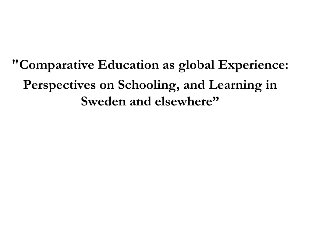 comparative education as global experience