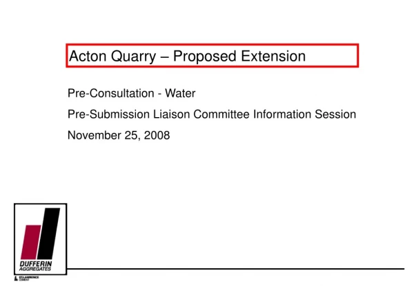 Acton Quarry – Proposed Extension