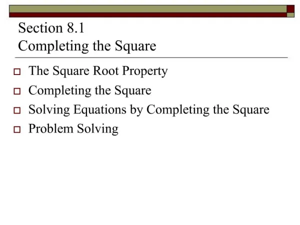 Section 8.1 Completing the Square