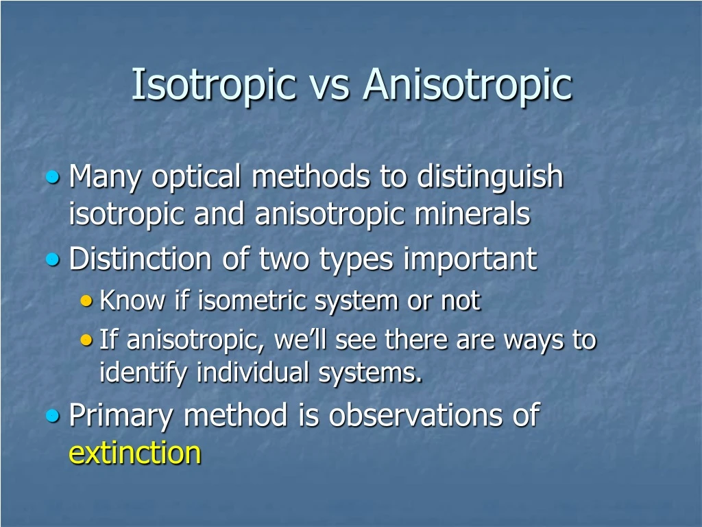 isotropic vs anisotropic