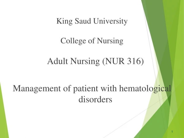 King Saud University College of Nursing Adult Nursing (NUR 316)