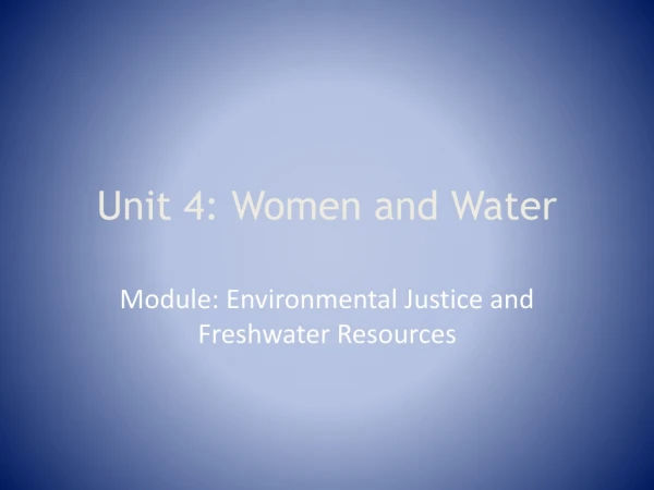 Unit 4: Women and Water