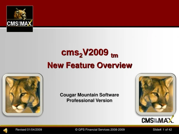 cms 2 V2009  tm New Feature Overview