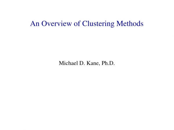 An Overview of Clustering Methods