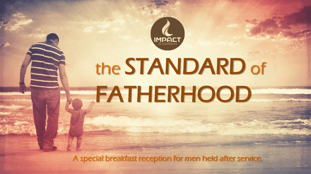 the standard of fatherhood