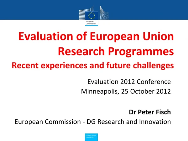 Evaluation of European Union Research Programmes  Recent experiences and future challenges