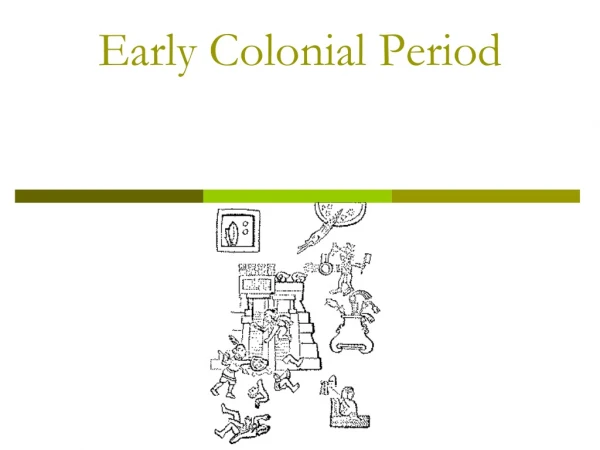 Early Colonial Period