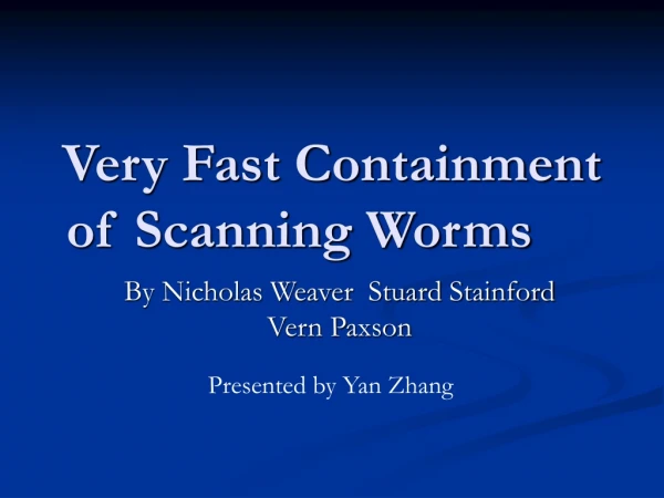 Very Fast Containment of Scanning Worms