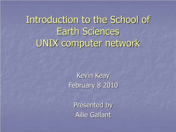 Introduction to the School of Earth Sciences UNIX computer network