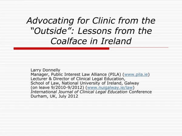 Advocating for Clinic from the “Outside”: Lessons from the Coalface in Ireland
