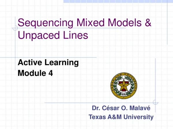 Sequencing Mixed Models &amp; Unpaced Lines