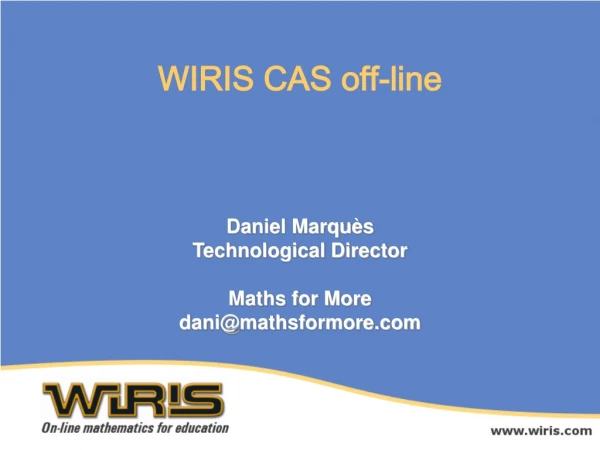 WIRIS CAS off-line