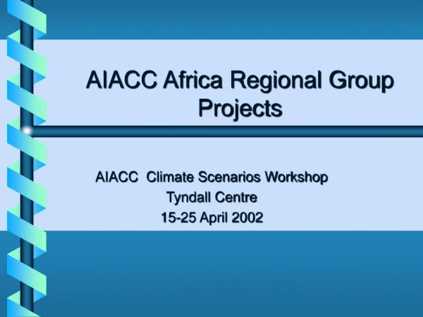 AIACC Africa Regional Group Projects