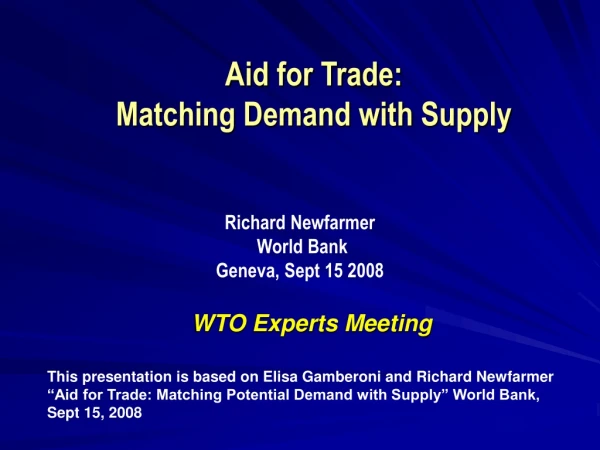 Aid for Trade:  Matching Demand with Supply