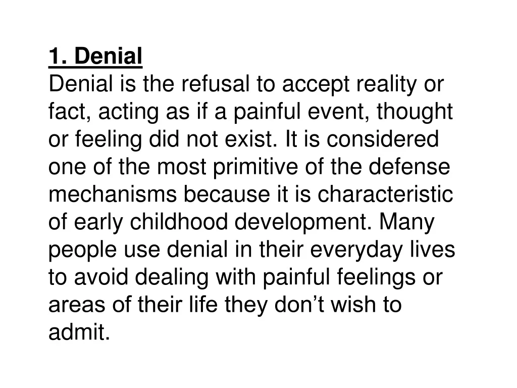 1 denial denial is the refusal to accept reality