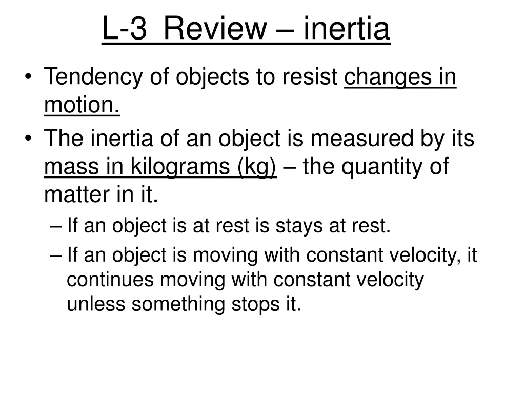 l 3 review inertia