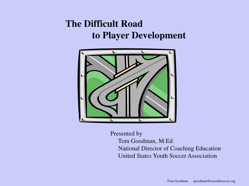 the difficult road to player development