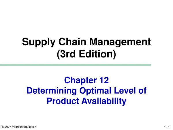 Chapter 12 Determining Optimal Level of Product Availability