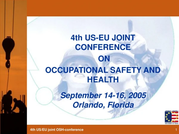 4th US-EU JOINT CONFERENCE  ON  OCCUPATIONAL SAFETY AND HEALTH