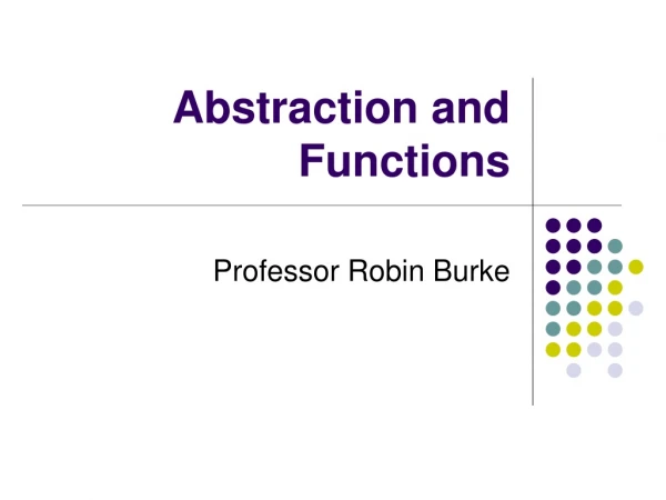 Abstraction and Functions