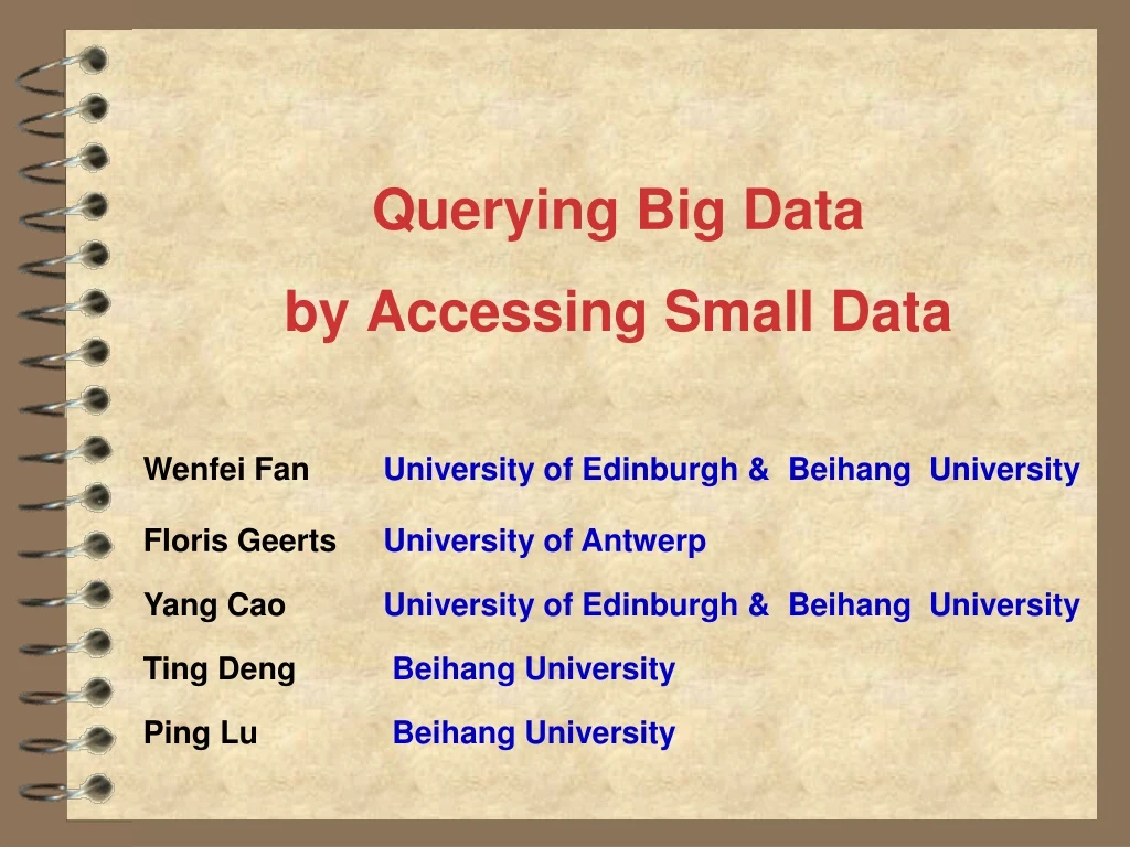 querying big data by accessing small data