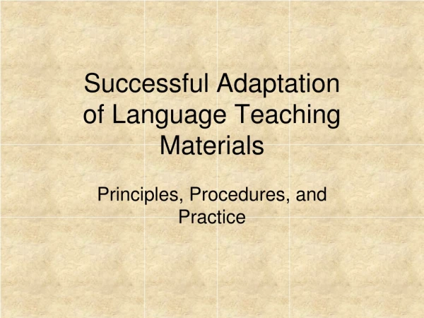 Successful Adaptation  of Language Teaching Materials