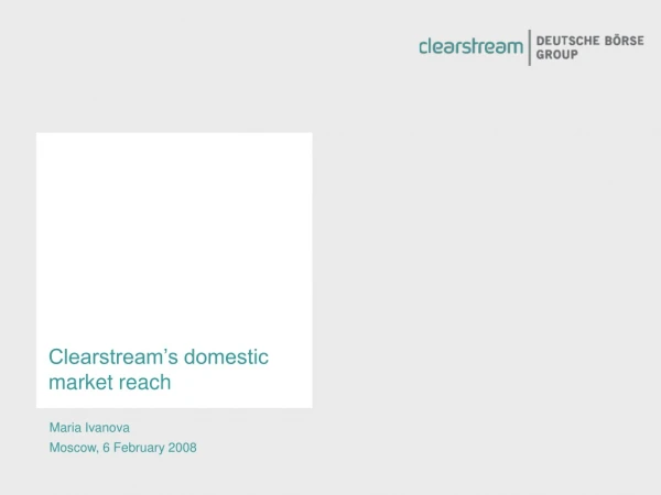 Clearstream’s domestic market reach