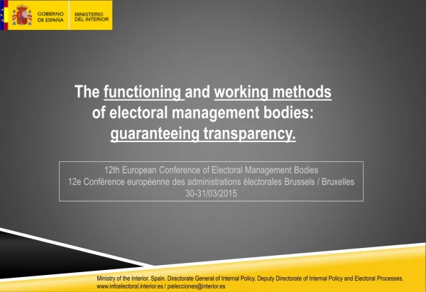 The  functioning  and  working methods  of electoral management bodies: