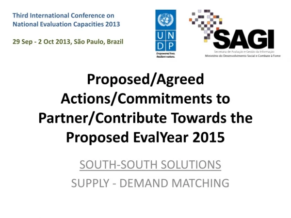 Proposed/Agreed  Actions/Commitments to Partner/Contribute  T owards the Proposed EvalYear 2015