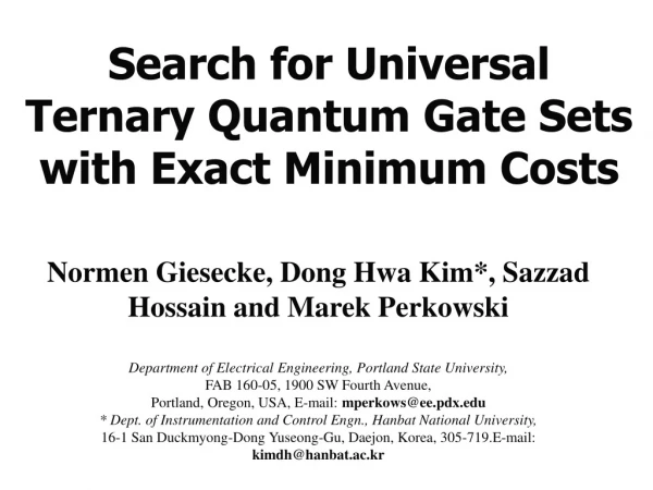 Search for Universal Ternary Quantum Gate Sets with Exact Minimum Costs