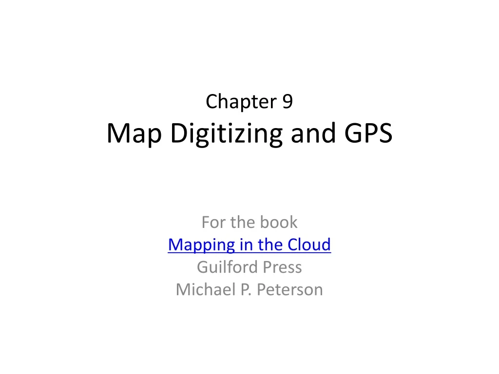 chapter 9 map digitizing and gps