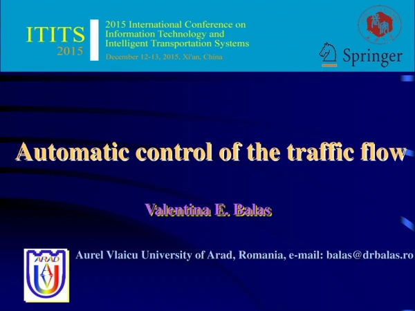 Automatic control of the traffic flow